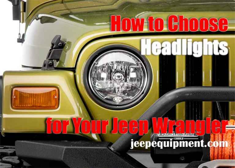 How To Choose Headlights For Your Jeep Wrangler