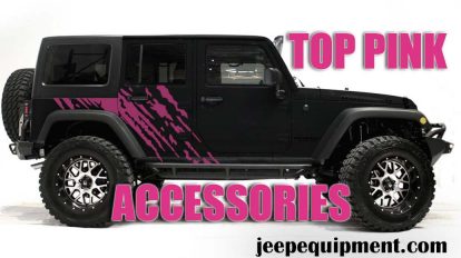 Top Pink Jeep Wrangler Accessories