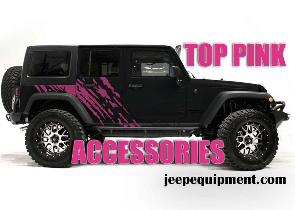 Top Pink Jeep Wrangler Accessories