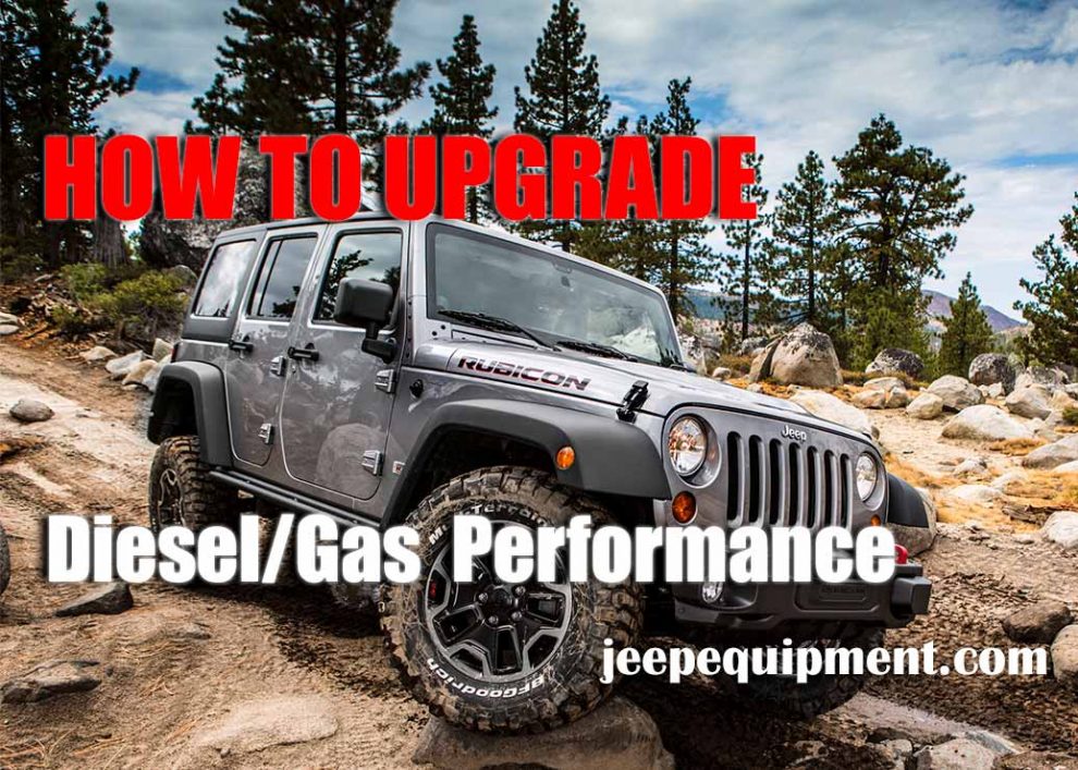 How to Upgrade Diesel/Gas Performance of Your Jeep Wrangler