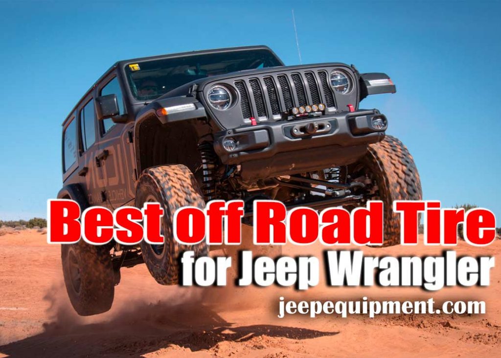 Best off Road Tire for Jeep Wrangler (List of TopRated ? in 2024!)