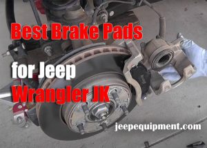 Best Brake Pads for Jeep Wrangler JK: AMAZING Pick-ups 2024