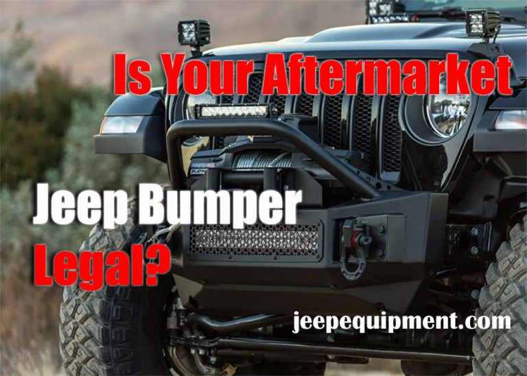 Is Your Aftermarket Jeep Bumper Legal?
