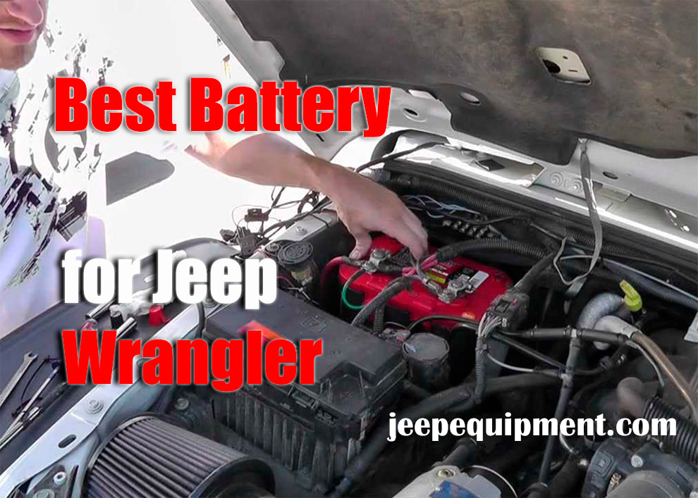 🥇Best Battery for Jeep Wrangler: 3 Items Review and Compared in 2023