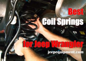 Best Coil Springs for Jeep Wrangler