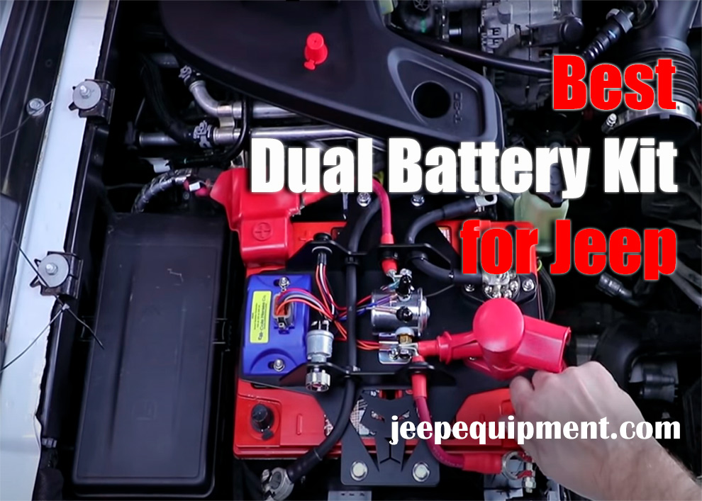 Best Dual Battery Kit for Jeep