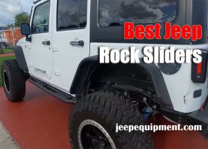 Best Jeep Rock Sliders