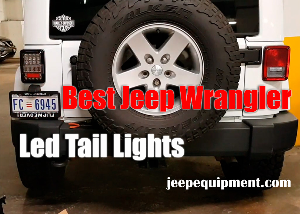Best Jeep Wrangler Led Tail Lights: HOT🔥 List of Top-Selling Models 2023