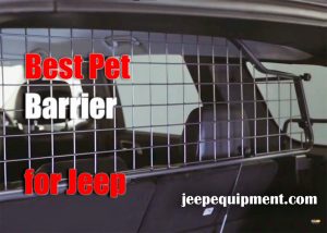 Best Pet Barrier for Jeep Review