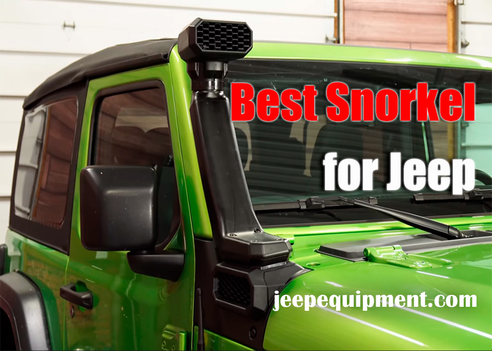 Best Snorkel for Jeep
