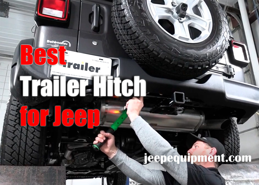 🥇Best Trailer Hitch for Jeep - Comparison of Top-rated Products 2023
