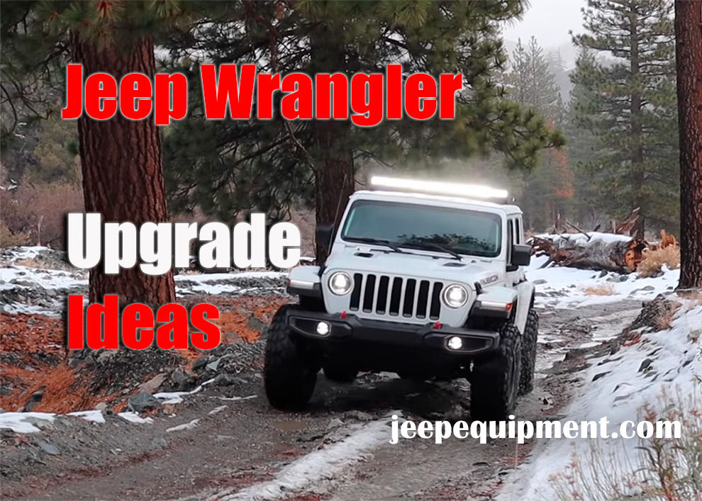 Ride in Style! 10 of the Best Jeep Wrangler Upgrade Ideas