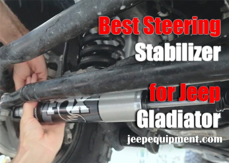 Top 3 Steering Stabilizer for Jeep Gladiator [Review & Actual Comparison]