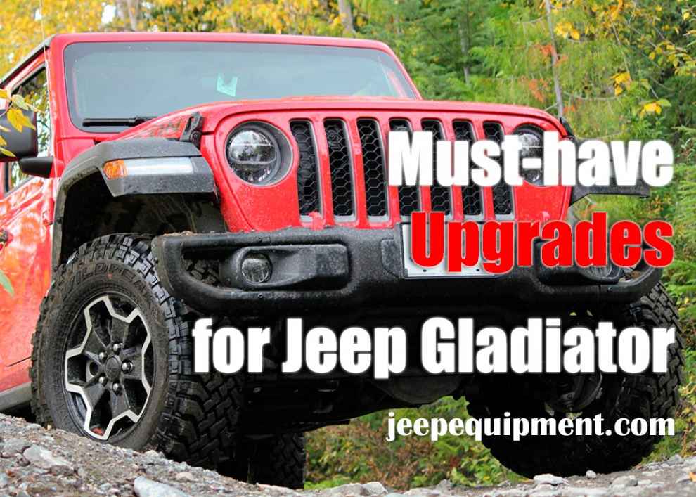 5 Simple Must-have Upgrades for Your New Jeep Gladiator