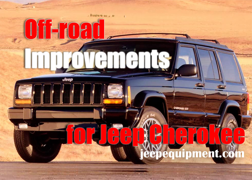 Off-road Improvements for Jeep Cherokee