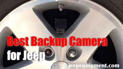 Best Backup Camera for Jeep Wrangler_