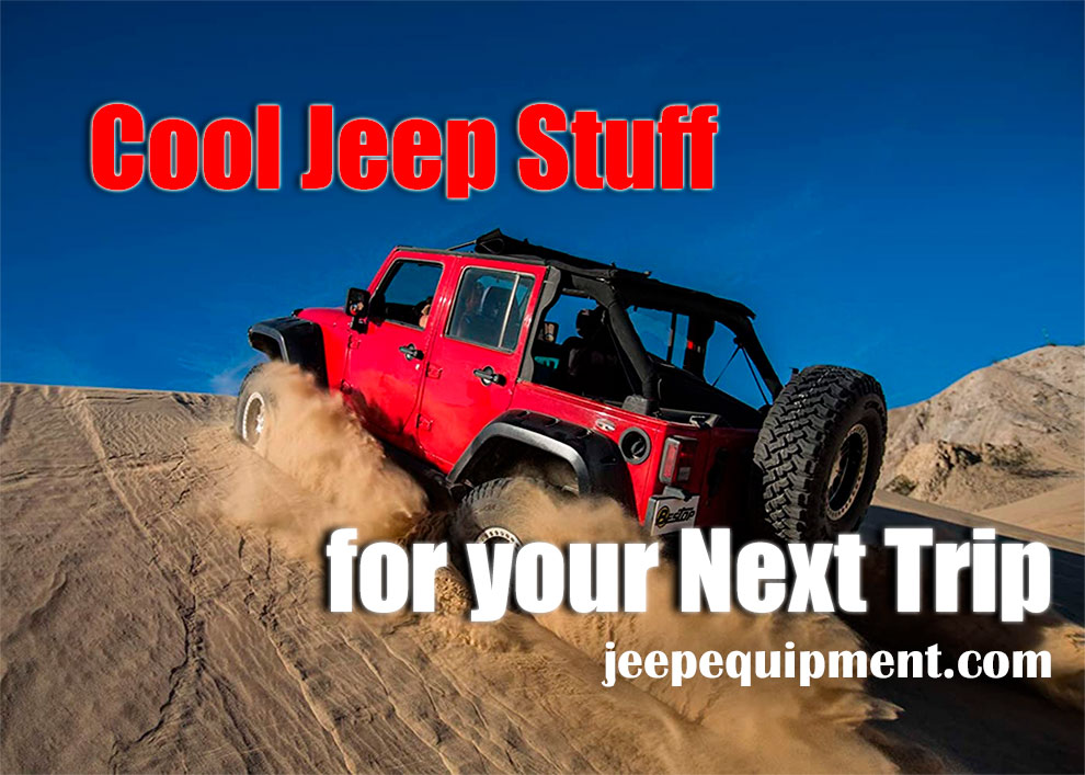 Cool Jeep Stuff for your Next Trip