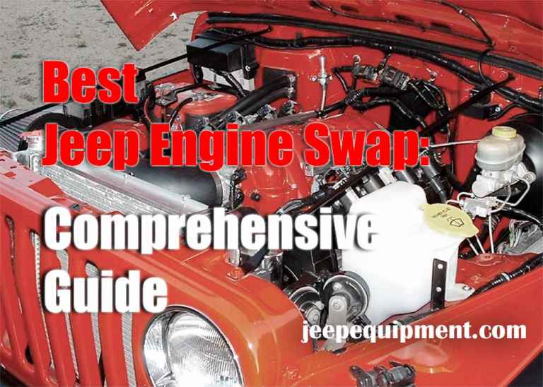 Best Jeep Engine Swap The Comprehensive Guide