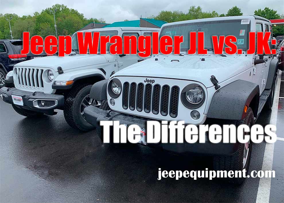 Jeep Wrangler JL vs. JK What’s the Difference Between the Two