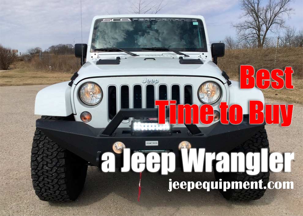 The Best Time to Buy a Jeep Wrangler Key Buying Points