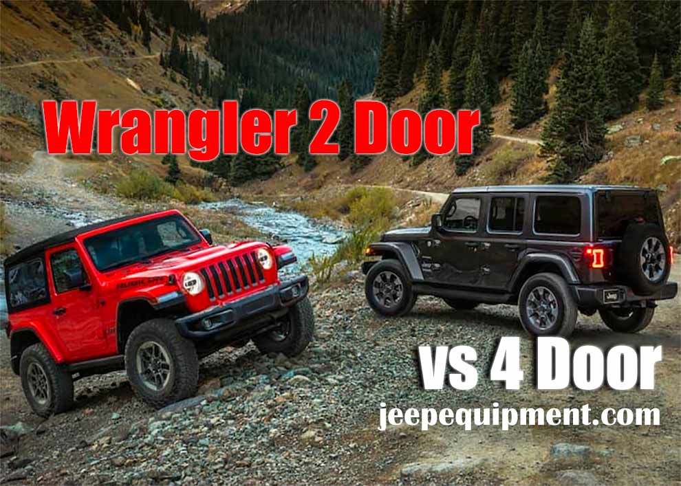 Wrangler 2 Door vs 4 Door: The Great Debate