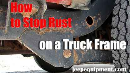 How to Stop Rust on a Truck Frame