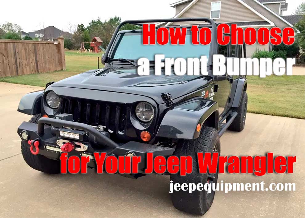 How To Choose A Front Bumper For Your Jeep Wrangler