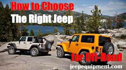 How To Choose The Right Jeep For Off-Roading