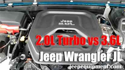 2.0L Turbo vs 3.6L Jeep Wrangler JL Which is better?