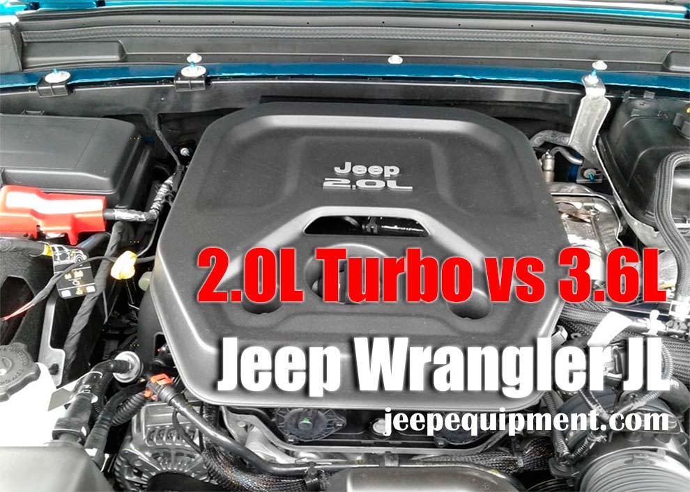 2.0L Turbo vs 3.6L Jeep Wrangler JL Which is better?