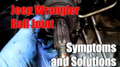Common Jeep Wrangler Ball Joint Symptoms and Solutions