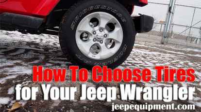 How To Choose Tires For Your Jeep Wrangler