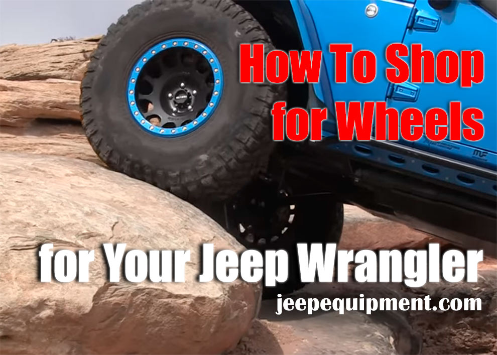 How To Shop For Wheels For Your Jeep Wrangler