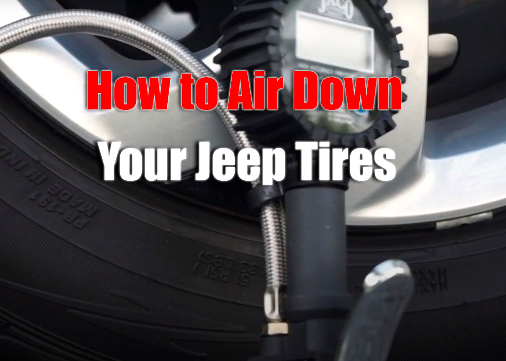 How to Air Down Your Jeep Tires