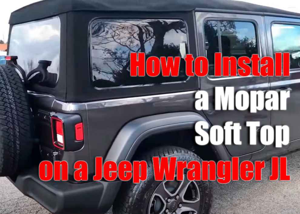 How to Install a Mopar Soft Top on a 2018 and up Jeep Wrangler JL Unlimited