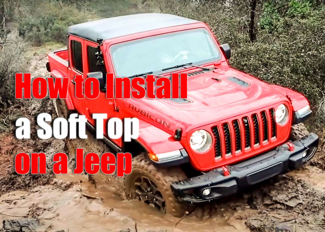 How to Install a Soft Top on a Jeep