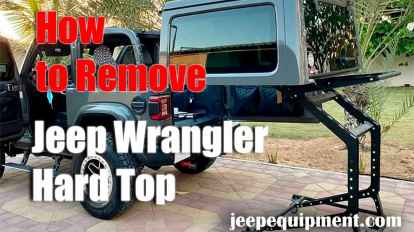 How to Remove Jeep Wrangler Hard Top