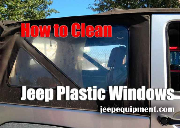 How to Clean Jeep Plastic Windows