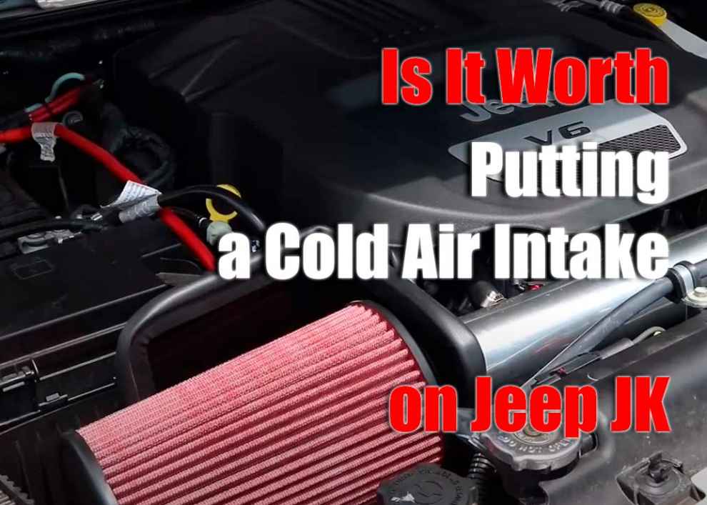 Is it Worth Putting a Cold Air Intake on Jeep JK?