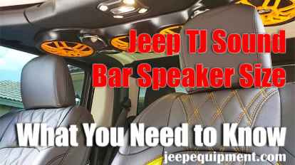 Jeep TJ Sound Bar Speaker Size