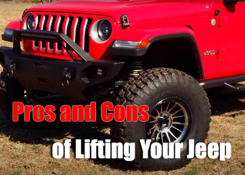 Pros and Cons of Lifting Your Jeep