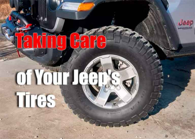 The Ultimate Guide to Taking Care of Your Jeep's Tires