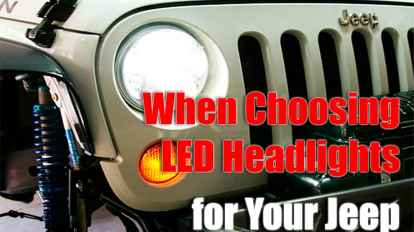 What to Consider When Choosing LED Headlights for Your Jeep