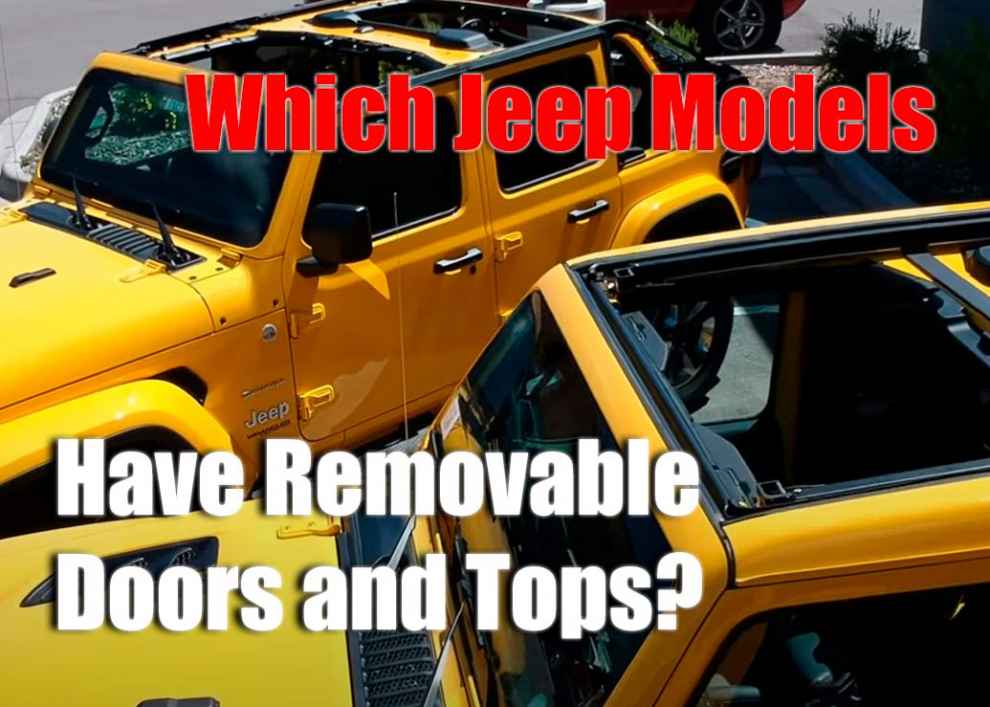 Which Jeep Models Have Removable Doors and Tops
