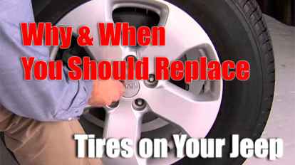 Tire Replacement Guide Why & When You Should Replace Tires on Your Jeep