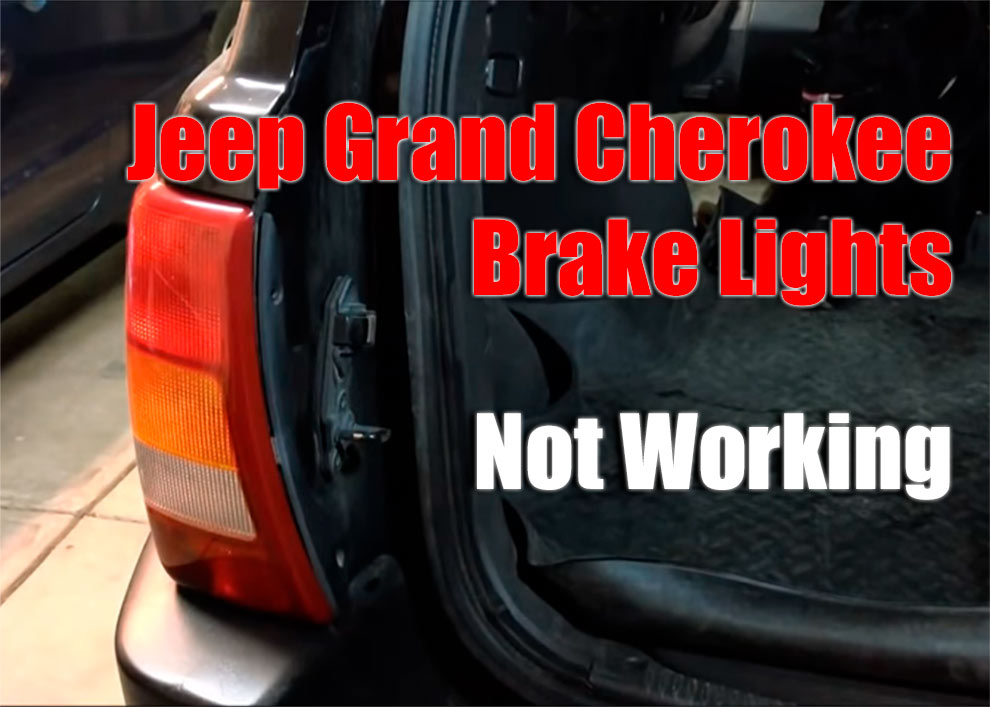 What To Do While Jeep Grand Cherokee Brake Lights Not Working When Headlights are On