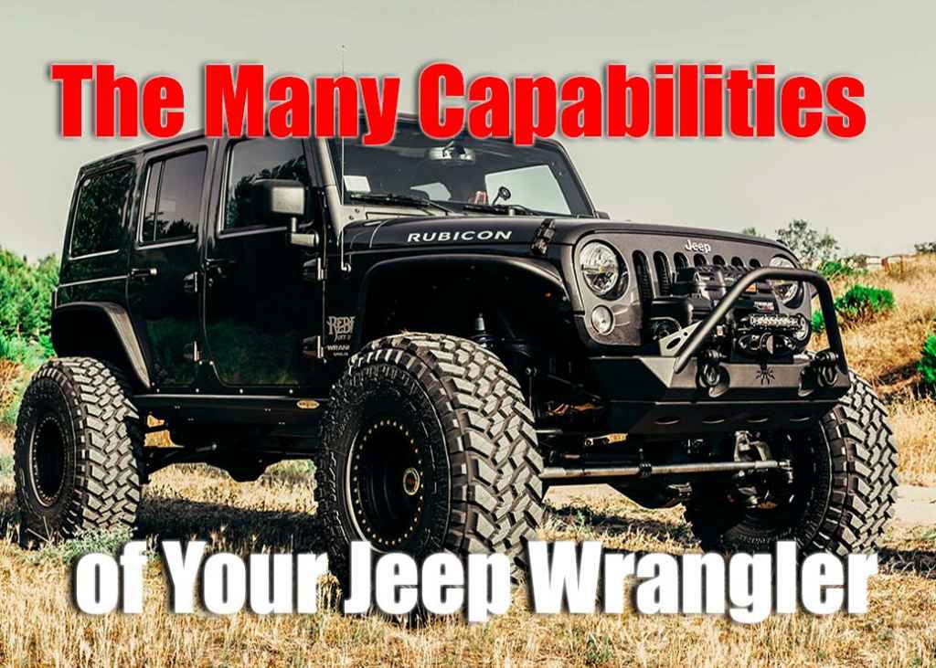 The Many Capabilities of Your Jeep Wrangler