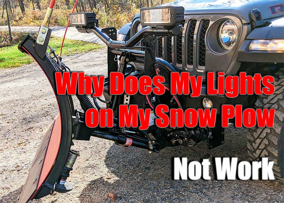 Why Does My Lights on My Snow Plow Not Work
