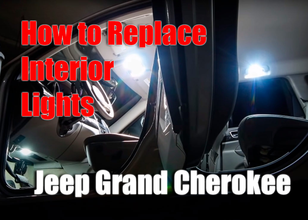 How to Replace Interior Lights Jeep Grand Cherokee