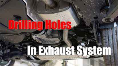 01 Drilling Holes In Your Exhaust System